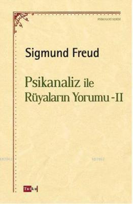 Psikanaliz ile Rüyaların Yorumu 2 Sigmund Freud