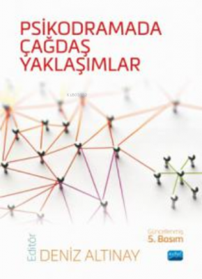 Psikodramada Çağdaş Yaklaşımlar