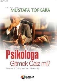 Psikologa Gitmek Caiz mi? Mustafa Topkara