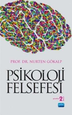 Psikoloji Felsefesi Nurten Gökalp