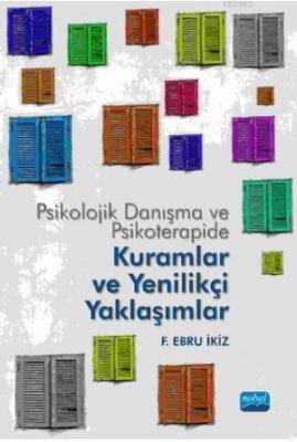 Psikolojik Danışma ve Psikoterapide Kuramlar ve Yenilikçi Yaklaşımlar