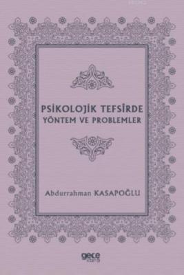 Psikolojik Tefsîrde Yöntem ve Problemler