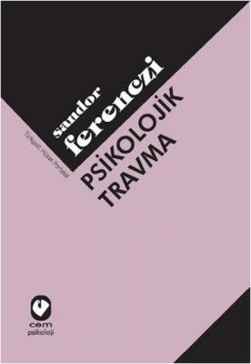 Psikolojik Travma Sandor Ferenczi