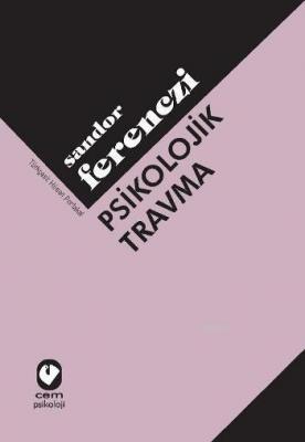 Psikolojik Travma Sandor Ferenczi