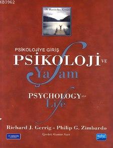 Psikolojiye Giriş - Psikoloji ve Yaşam Richard J. Gerrig