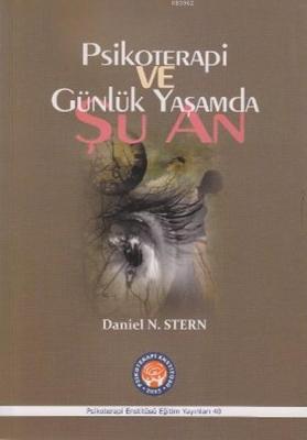 Psikoterapi ve Günlük Yaşamda Şu An
