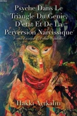 Psyche Dans Le Triangle Du Genie, D'etat Et De La Perversion Narcissique
