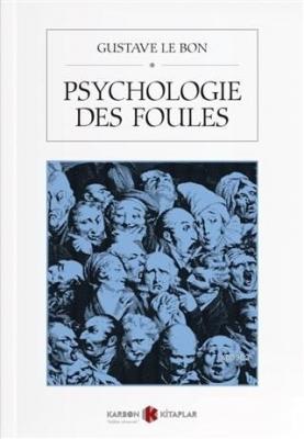 Psychologie Des Foules Gustave Le Bon