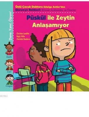 Püskül ile Zeytin Anlaşamıyor