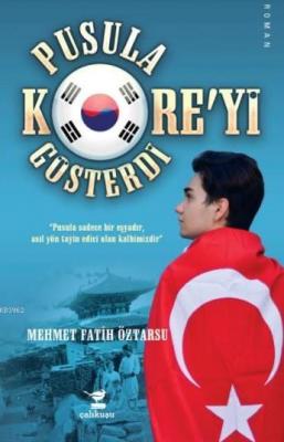 Pusula Kore'yi Gösterdi Mehmet Fatih Öztarsu