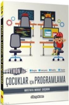 Python ile Çocuklar İçin Programlama Mustafa Murat Coşkun