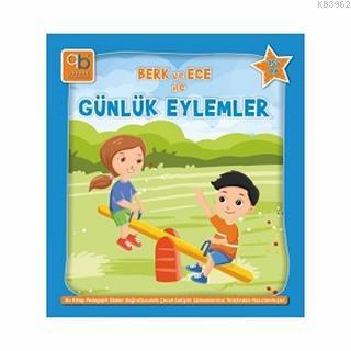 Q Bebek Berk ve Ece ile Günlük Eylemler