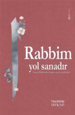 Rabbim Yol Sanadır