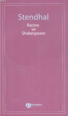 Racine ve Shakespeare Stendhal (Henri Beyle Stendhal)