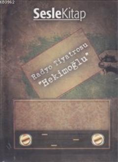 Radyo Tiyatrosu - Hekimoğlu (Sesli Kitap)