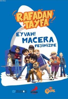 Rafadan Tayfa - Eyvah! Macera  Peşimizde
