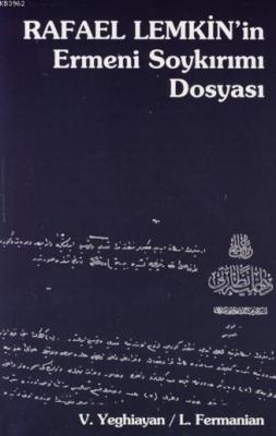 Rafael Lemkin'in Ermeni Soykırımı Dosyası