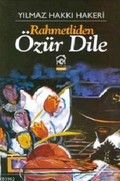 Rahmetliden Özür Dile