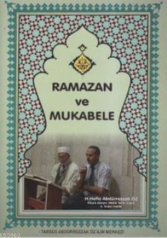 Ramazan ve Mukabele H. Hafız Abdürrezzak Öz