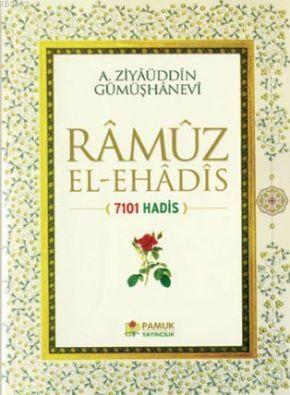 Ramuz El-Ehadis (Hadis-009) Ahmed Ziyaüddin Gümüşhanevi