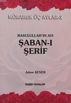 Rasullah'ın Ayı Şaban-ı Şerif