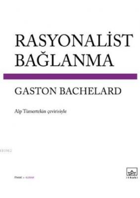 Rayonalist Bağlanma Gaston Bachelard