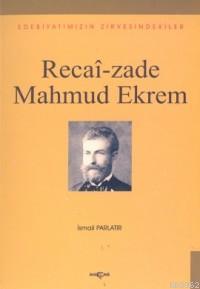 Recaizade Mahmud Ekrem İsmail Parlatır
