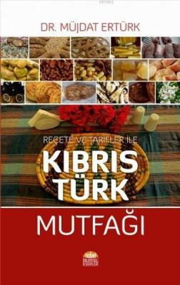 Reçete ve Tarfiler ile Kıbrıs Türk Mutfağı