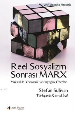 Reel Sosyalizm Sonrası Marx Stefan Sullivan