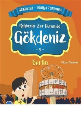 Rehberler Zor Durumda Gökdeniz Berlin - Gökdeniz Dünya Turunda 5
