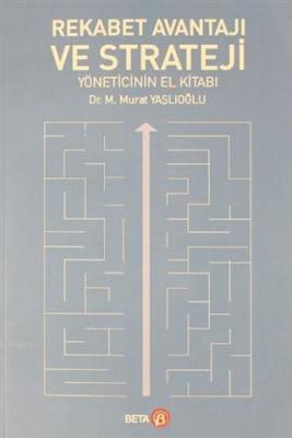 Rekabet Avantajı ve Strateji Yöneticinin El Kitabı