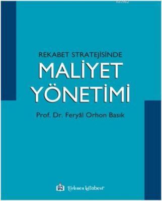 Rekabet Stratejisinde Maliyet Yönetimi