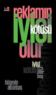 Reklamin Iyisi Kötüsü Olur