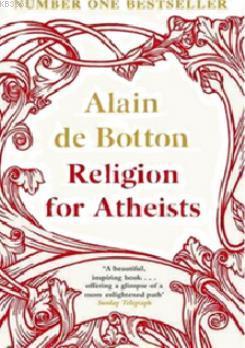 Religion for Atheists Alain De Botton