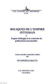 Reliques De L'empire Ottoman Eugène Dalleggio À La Recherche De Public