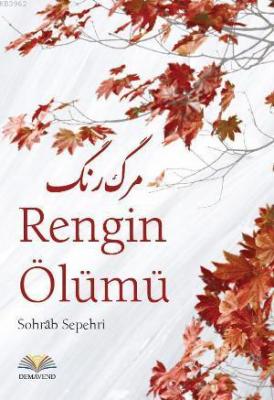 Rengin Ölümü Sohrab Sepehri