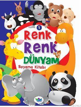 Renk Renk Dünyam Boyama Kitabı - 1