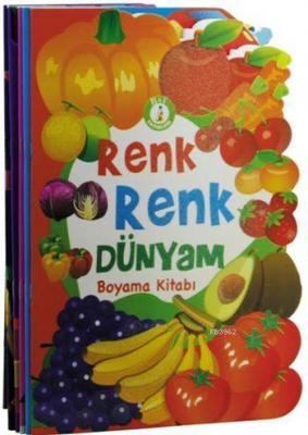 Renk Renk Dünyam - Boyama Kitabı (Şekilli Kesim - 5 Kitap)