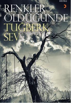 Renkler Öldüğünde