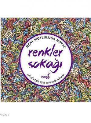 Renkler Sokağı - Büyükler İçin Boyama Kitabı