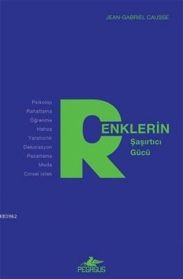 Renklerin Şaşırtıcı Gücü