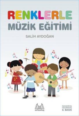 Renklerle Müzik Eğitimi Salih Aydoğan