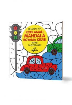 Renkli Düşler Diyarı - Çocuklar İçin Kodlamalı Mandala Boyama Kitabı K