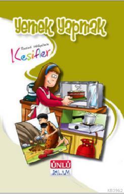 Resimli Hikayelerle Keşifler - Yemek Yapmak