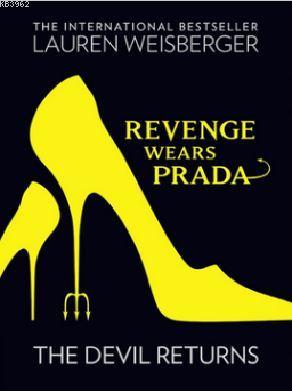 Revenge Wears Prada: The Devil Returns Lauren Weisberger