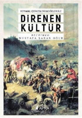 Reyhanlı Çerkesleri İle Direnen Kültür