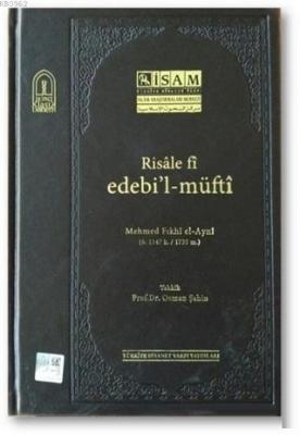 Risale Fi Edebil-Müfti (Mehmed Fıkhi el-Ayni) Osman Şahin