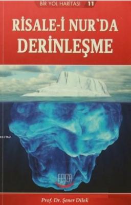 Risale-i Nur'da Derinleşme