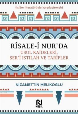 Risale-i Nur'da Usul Kaideleri, Şer'i Istılah ve Tarifler (Ciltli)