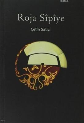 Roja Sipiye Çetin Satıcı